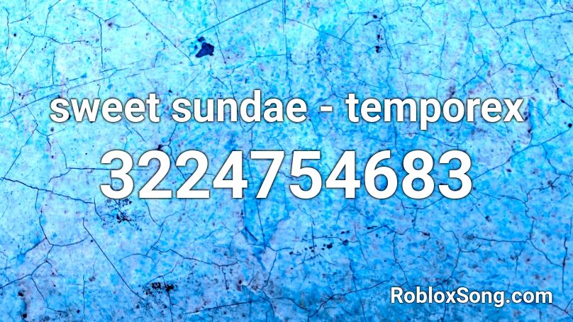 sweet sundae - temporex Roblox ID