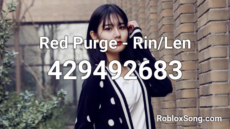 Red Purge - Rin/Len Roblox ID