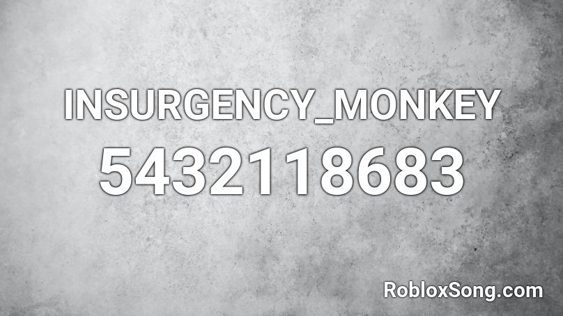 INSURGENCY_MONKEY Roblox ID