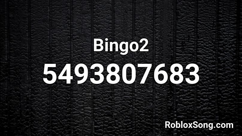 Bingo2 Roblox ID