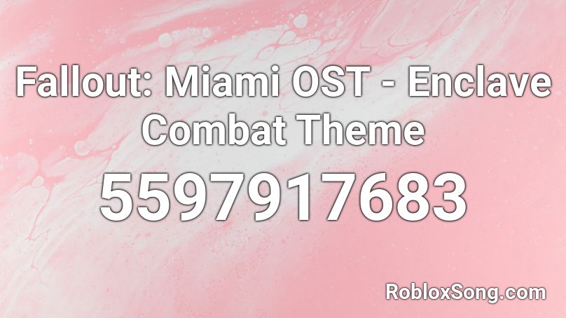 Fallout: Miami OST - Enclave Combat Theme  Roblox ID