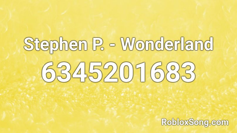 Stephen P. - Wonderland Roblox ID