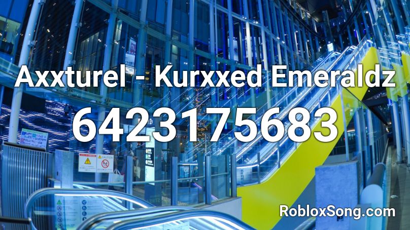 Axxturel - Kurxxed Emeraldz Roblox ID