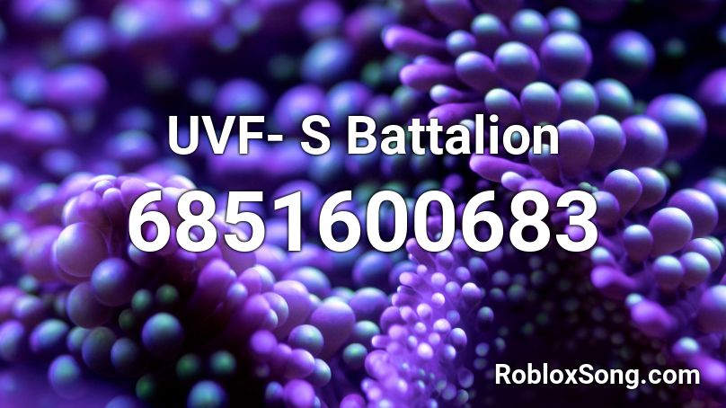 Uvf S Battalion Roblox Id Roblox Music Codes - tha supreme roblox id
