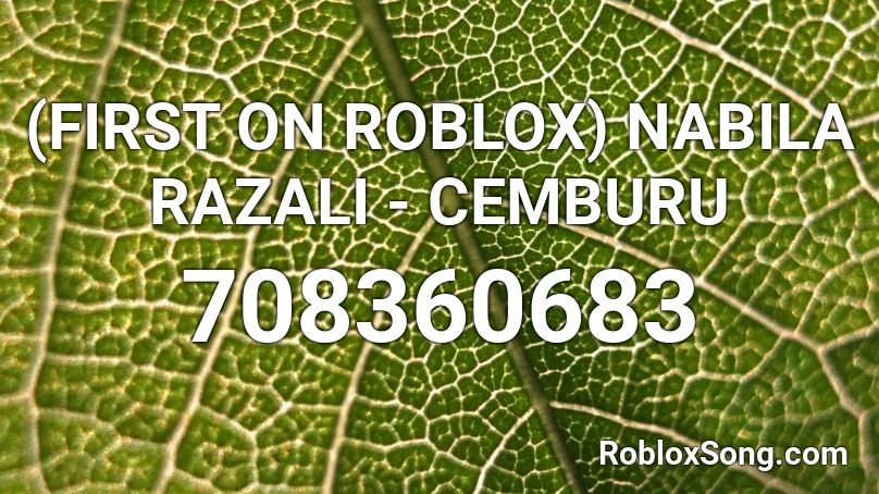 NABILA RAZALI - CEMBURU Roblox ID