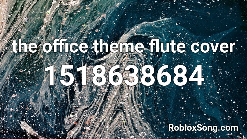 the office theme flute cover Roblox ID
