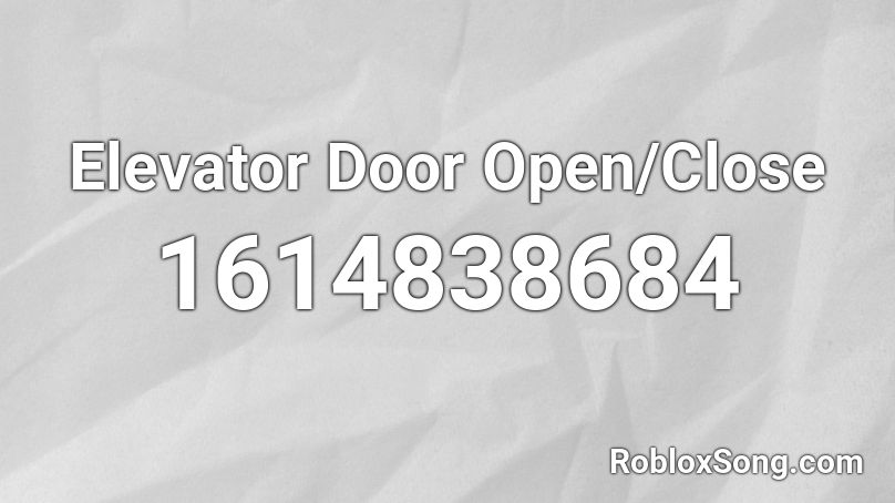 Elevator Door Open/Close Roblox ID