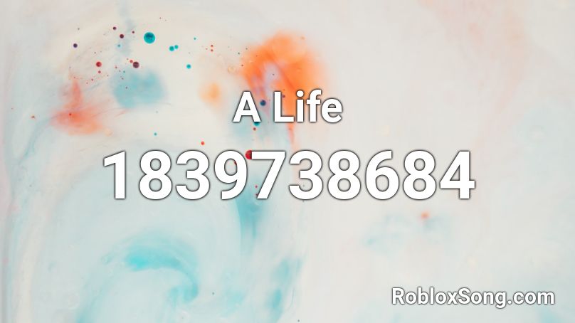 A Life Roblox ID