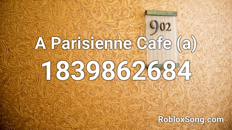A Parisienne Cafe (a) Roblox ID