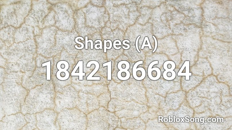 Shapes (A) Roblox ID