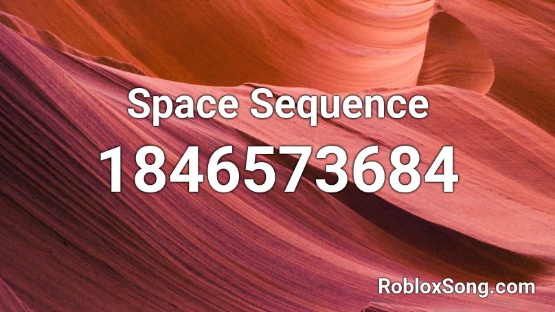 Space Sequence Roblox ID