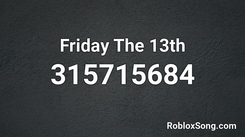 Friday The 13th Roblox ID