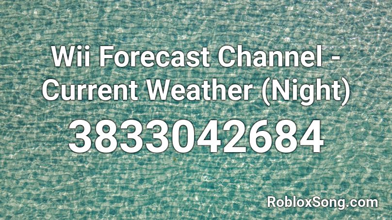 Wii Forecast Channel - Current Weather (Night) Roblox ID