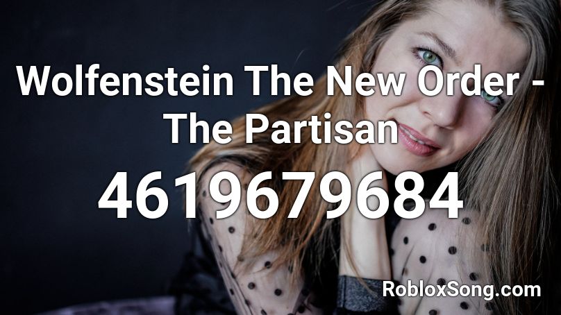 Wolfenstein Old Blood - The Partisan Roblox ID