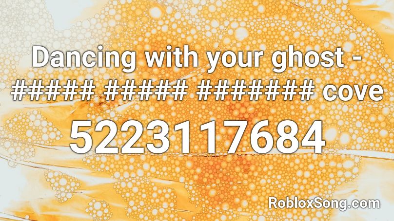 Dancing With Your Ghost Cove Roblox Id Roblox Music Codes - roblox ghost dragon id