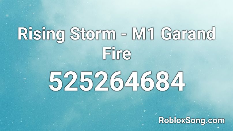 Rising Storm - M1 Garand Fire Roblox ID