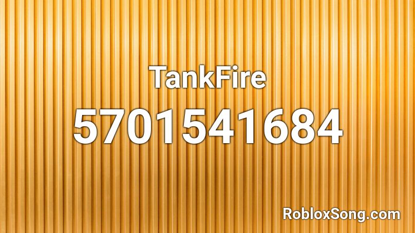 TankFire Roblox ID