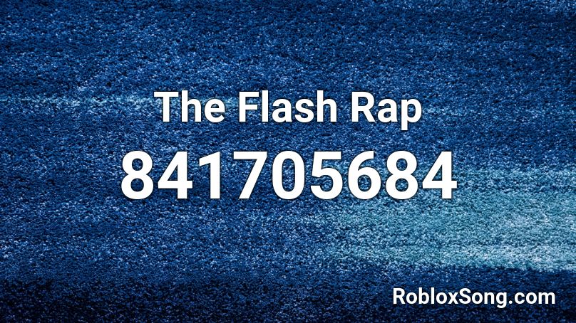The Flash Rap Roblox ID