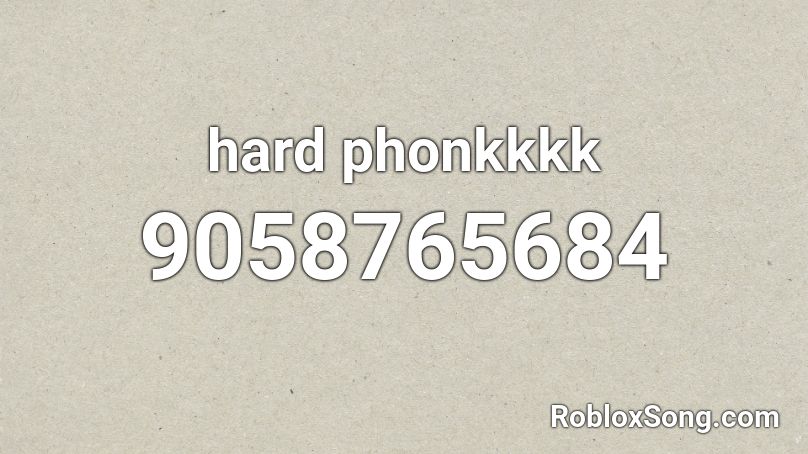 hard phonkkkk Roblox ID