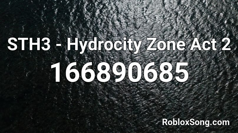 STH3 - Hydrocity Zone Act 2 Roblox ID