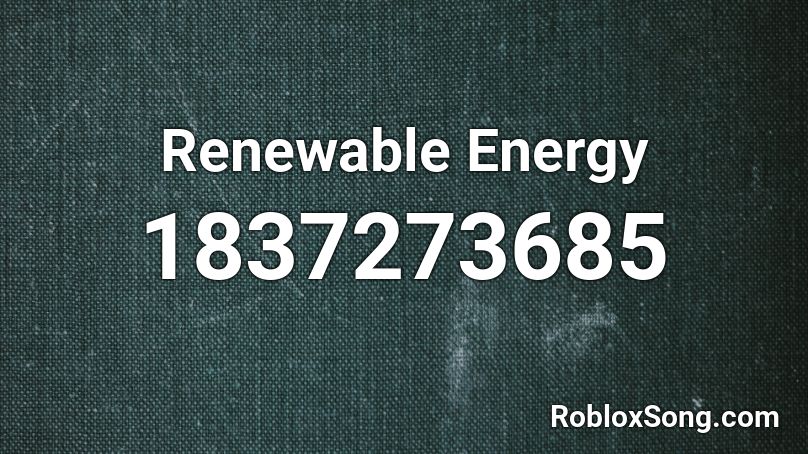 Renewable Energy Roblox ID