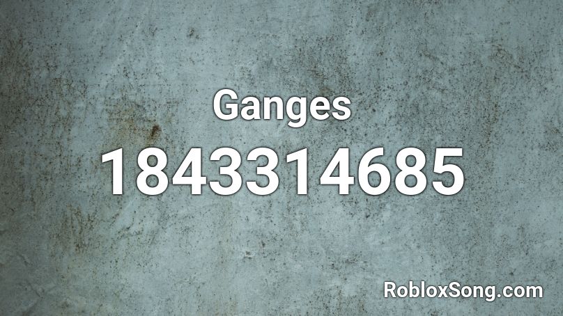 Ganges Roblox ID
