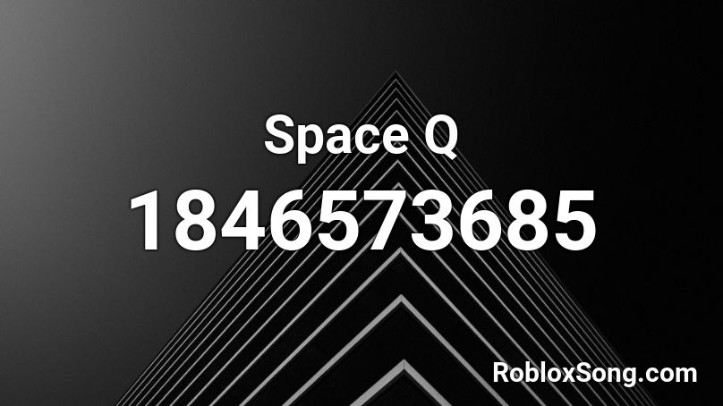 Space Q Roblox ID