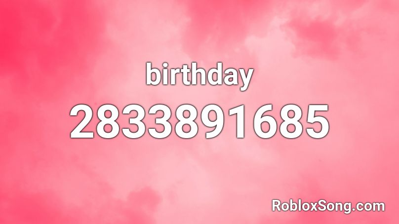 birthday Roblox ID