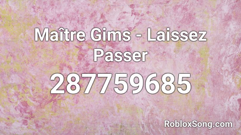 Maître Gims - Laissez Passer Roblox ID