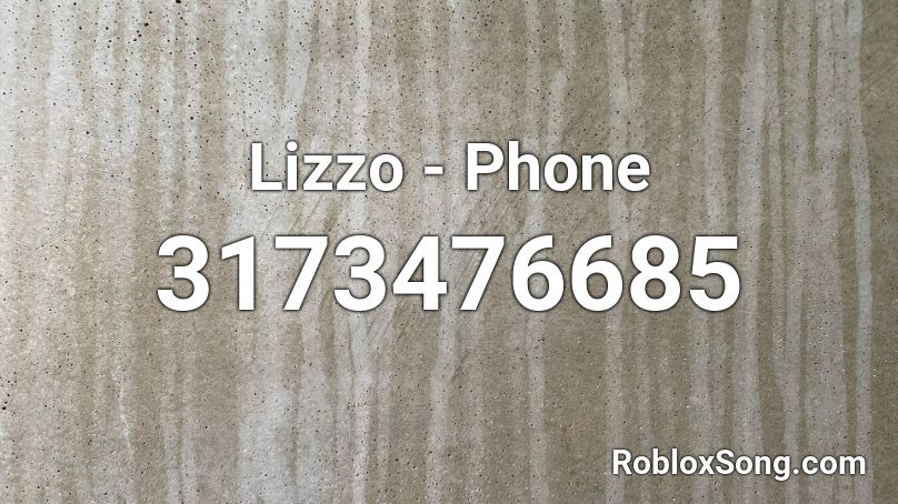 Lizzo Phone Roblox Id Roblox Music Codes - roblox phone number