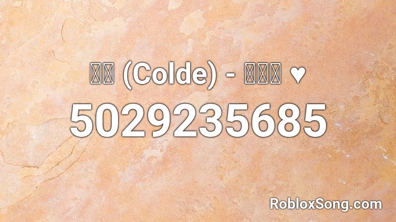 콜드 (Colde) - 와르르 ♥   Roblox ID