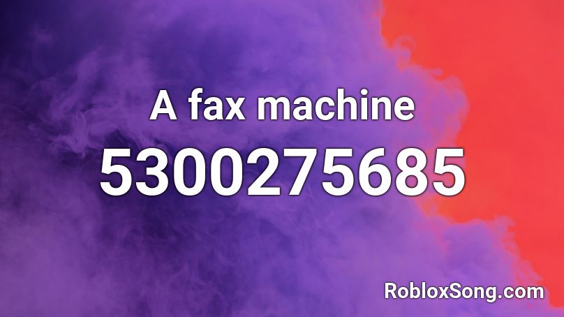 A fax machine Roblox ID
