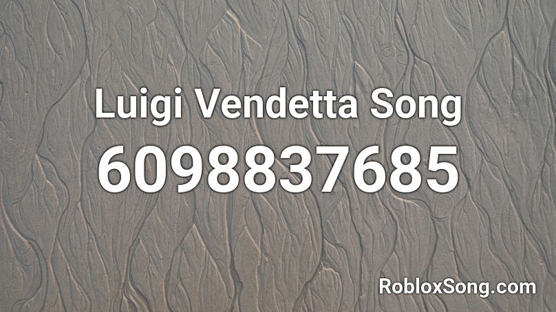 Luigi Vendetta Song Roblox ID