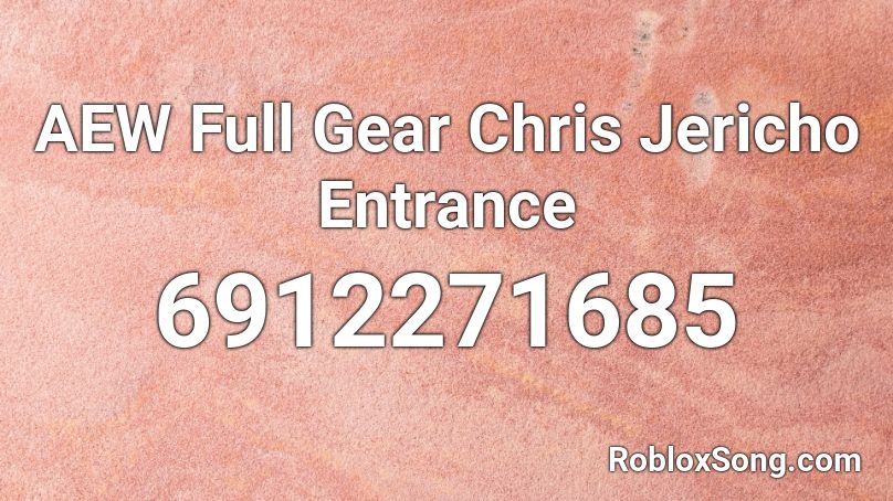 AEW Full Gear Chris Jericho Entrance Roblox ID
