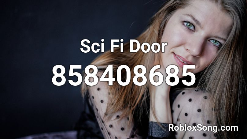 Sci Fi Door Roblox ID