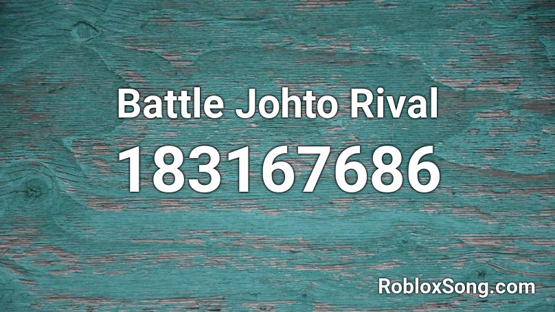 Battle Johto Rival Roblox ID