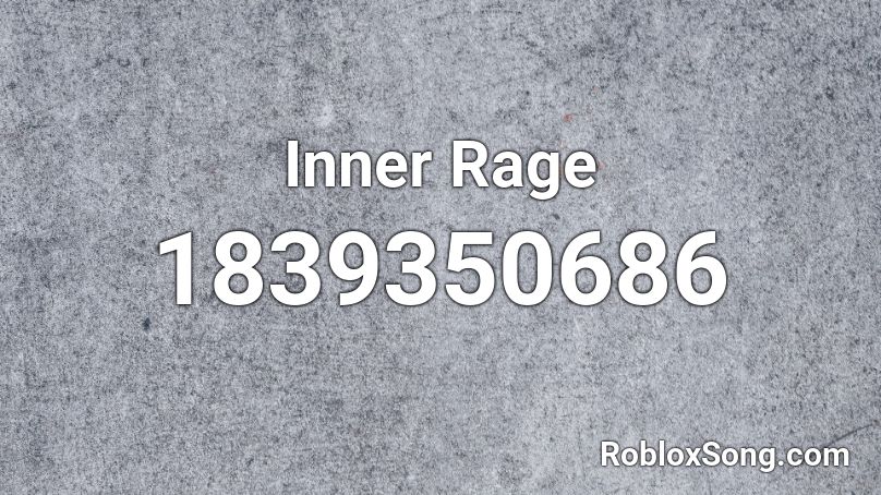 Inner Rage Roblox ID