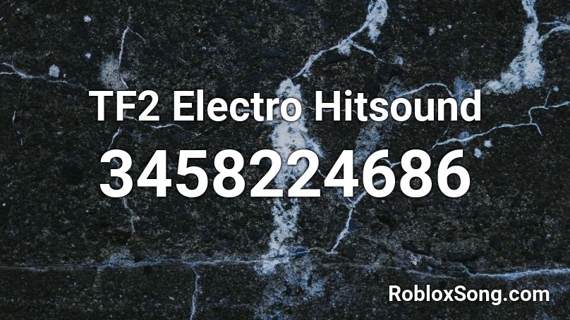TF2 Electro Hitsound Roblox ID