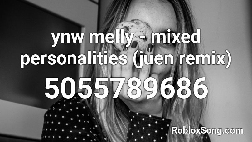 ynw - mixed personalities (juen remix) Roblox ID - Roblox music
