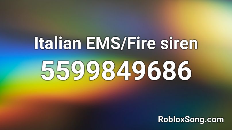 Italian EMS/Fire siren Roblox ID