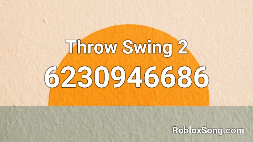 Throw Swing 2 Roblox ID