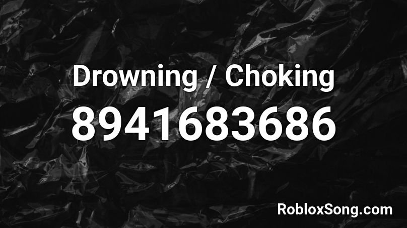 Drowning / Choking Roblox ID