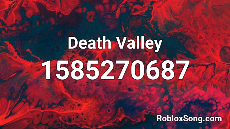 Death Valley Roblox ID