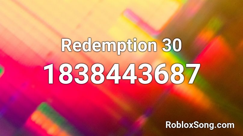 Redemption 30 Roblox ID