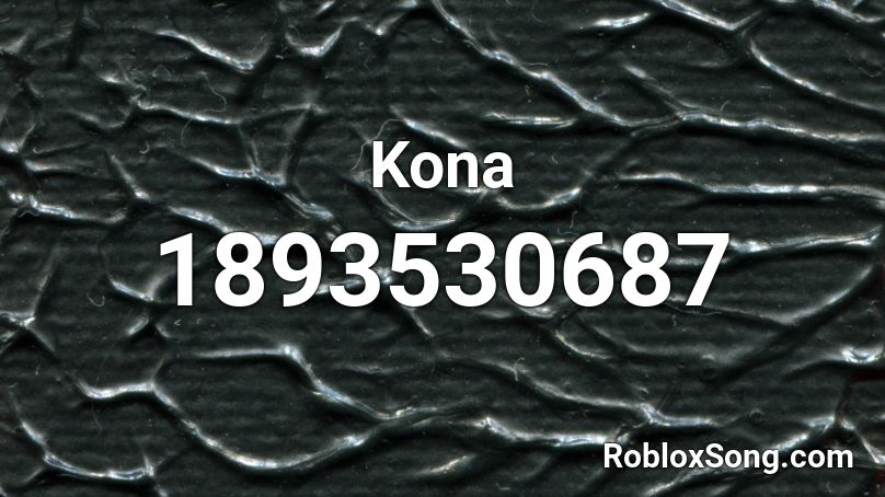 Kona Roblox ID