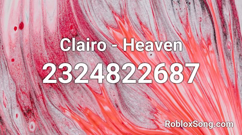 Clairo - Heaven Roblox ID