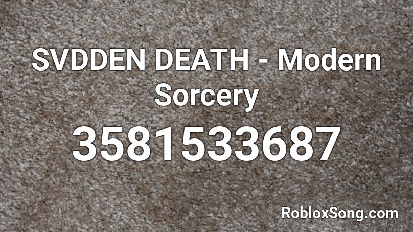 SVDDEN DEATH - Modern Sorcery Roblox ID