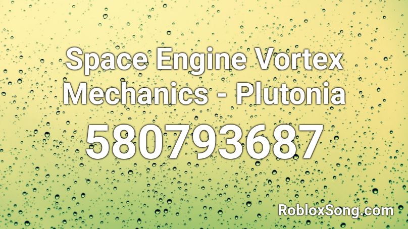 Space Engine Vortex Mechanics - Plutonia  Roblox ID