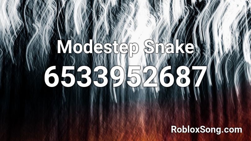 Modestep Snake Roblox ID - Roblox music codes