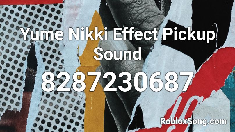 Yume Nikki Effect Pickup Sound Roblox ID